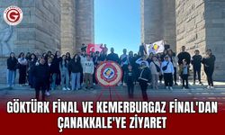 Göktürk Final ve Kemerburgaz Final'dan Çanakkale'ye Ziyaret