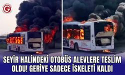 Seyir Halindeki Otobüs Alevlere Teslim Oldu! Geriye Sadece İskeleti Kaldı