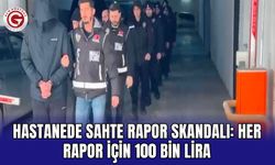 Hastanede Sahte Rapor Skandalı: Her Rapor İçin 100 Bin Lira