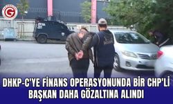 DHKP-C'ye finans operasyonunda bir CHP'li başkan daha gözaltına alındı