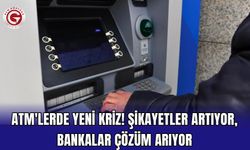 ATM'lerde yeni kriz! Şikayetler artıyor, bankalar çözüm arıyor