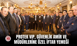 Protek VIP, Güvenlik Amir ve Müdürlerine Özel İftar Yemeği