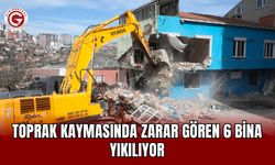 Toprak kaymasında zarar gören 6 bina yıkılıyor