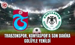 Trabzonspor, Konyaspor’a son dakika golüyle yenildi