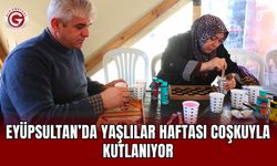 Eyüpsultan’da Yaşlılar Haftası coşkuyla kutlanıyor