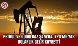 Petrol ve doğalgaz Şam’da: YPG milyar dolarlık gelir kaybetti