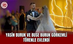 Yasin Buruk ve Buse Buruk Görkemli Törenle Evlendi