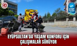Eyüpsultan’da Yaşam Konforu İçin Çalışmalar Sürüyor
