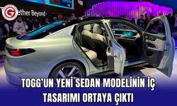 Togg’un yeni sedan modelinin iç tasarımı ortaya çıktı