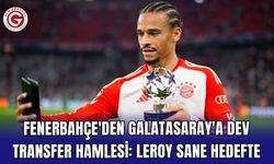 Fenerbahçe'den Galatasaray'a Dev Transfer Hamlesi: Leroy Sane Hedefte