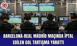 Barcelona–Real Madrid Maçında İptal Edilen Gol Tartışma Yarattı