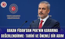 Bakan Fidan'dan PKK'nın Kararına Değerlendirme: Tarihi ve Önemli Bir Adım