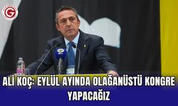 Ali Koç: Eylül ayında olağanüstü kongre yapacağız