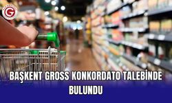 Başkent Gross konkordato talebinde bulundu