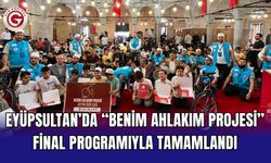 Eyüpsultan’da “Benim Ahlakım Projesi” final programıyla tamamlandı