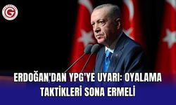 Erdoğan'dan YPG'ye uyarı: Oyalama taktikleri sona ermeli