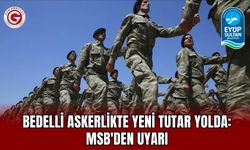 Bedelli Askerlikte Yeni Tutar Yolda: MSB'den Uyarı