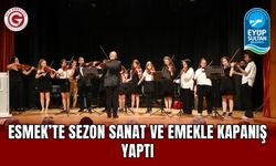 ESMEK’te Sezon Sanat ve Emekle Kapanış Yaptı