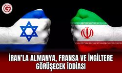 İran’la Almanya, Fransa ve İngiltere görüşecek iddiası