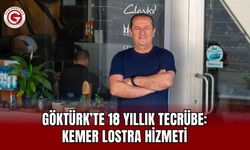 Göktürk’te 18 Yıllık Tecrübe: Kemer Lostra Hizmeti