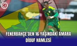 Fenerbahçe’den 16 yaşındaki Amara Diouf hamlesi