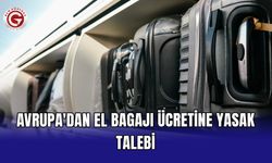 Avrupa'dan el bagajı ücretine yasak talebi