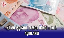 Kamu işçisine zamda ikinci teklif açıklandı