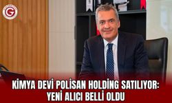 Kimya Devi Polisan Holding Satılıyor: Yeni Alıcı Belli Oldu