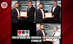 Protek Grubu’nda Kurumsal Yapılanmada Yeni Atamalar