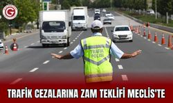 Trafik cezalarına zam teklifi Meclis'te