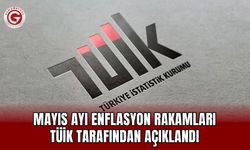Mayıs Ayı Enflasyon Rakamları TÜİK Tarafından Açıklandı