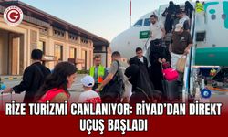 Rize Turizmi Canlanıyor: Riyad’dan Direkt Uçuş Başladı