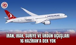 İran, Irak, Suriye ve Ürdün uçuşları 16 Haziran'a dek yok