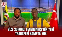 Vize Sorunu! Fenerbahçe'nin Yeni Transferi Kampta Yok