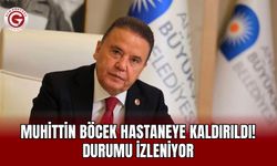 Muhittin Böcek Hastaneye Kaldırıldı! Durumu İzleniyor