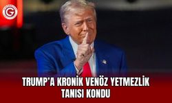 Trump’a Kronik Venöz Yetmezlik Tanısı Kondu