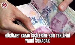 Hükümet Kamu İşçilerine Son Teklifini Yarın Sunacak