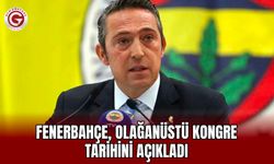 Fenerbahçe, Olağanüstü Kongre Tarihini Açıkladı