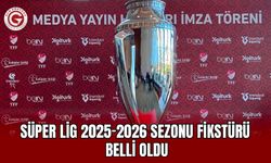 Süper Lig 2025-2026 Sezonu Fikstürü Belli Oldu