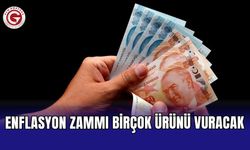 Enflasyon zammı birçok ürünü vuracak