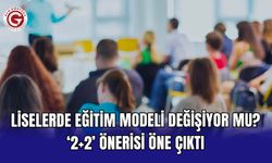 Liselerde eğitim modeli değişiyor mu? ‘2+2’ önerisi öne çıktı