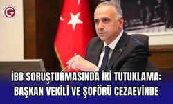 İBB soruşturmasında iki tutuklama: Başkan Vekili ve şoförü cezaevinde