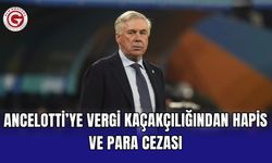 Ancelotti’ye vergi kaçakçılığından hapis ve para cezası