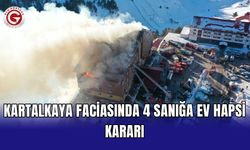 Kartalkaya faciasında 4 sanığa ev hapsi kararı