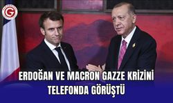 Erdoğan ve Macron Gazze krizini telefonda görüştü