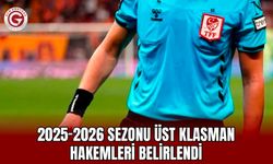 2025-2026 Sezonu Üst Klasman Hakemleri Belirlendi