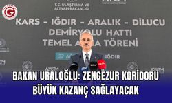 Bakan Uraloğlu: Zengezur Koridoru büyük kazanç sağlayacak
