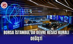 Borsa İstanbul'da devre kesici kuralı değişti