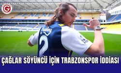 Çağlar Söyüncü için Trabzonspor iddiası