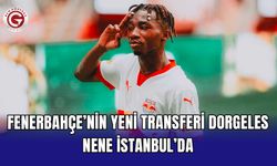 Fenerbahçe’nin yeni transferi Dorgeles Nene İstanbul’da